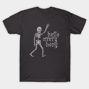 Hello Every Bony T-Shirt